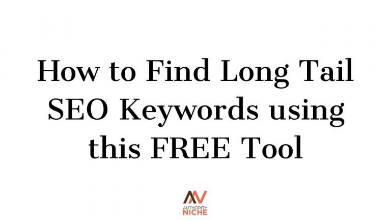 How to Find Long Tail SEO Keywords using this FREE Tool